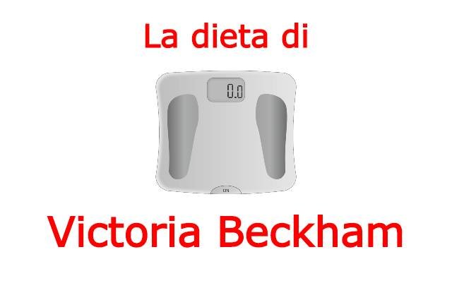 dieta di Victoria Beckham